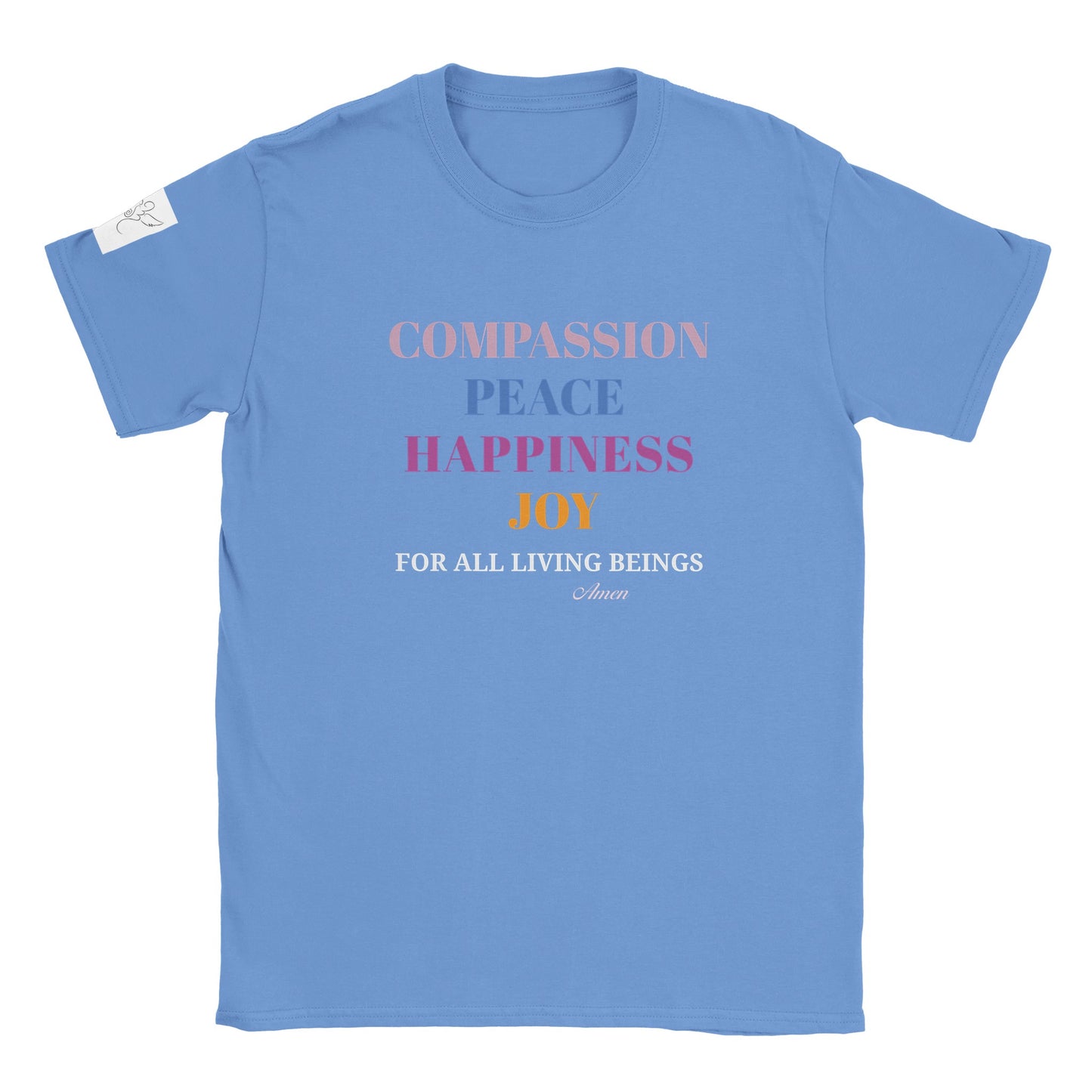 T-shirt~ COMPASSION PEACE HAPPINESS JOY